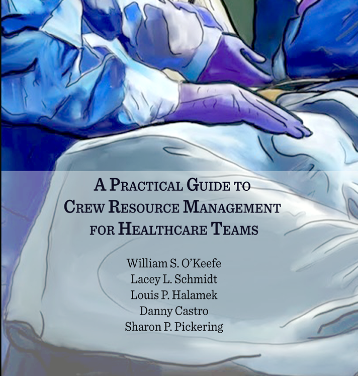 A Practical Guide to Crew Resource Management for Healthcare Teams Book Cover